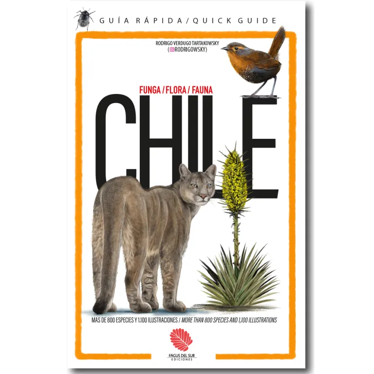 Guía Rápida - Flora, Fauna y Funga de Chile